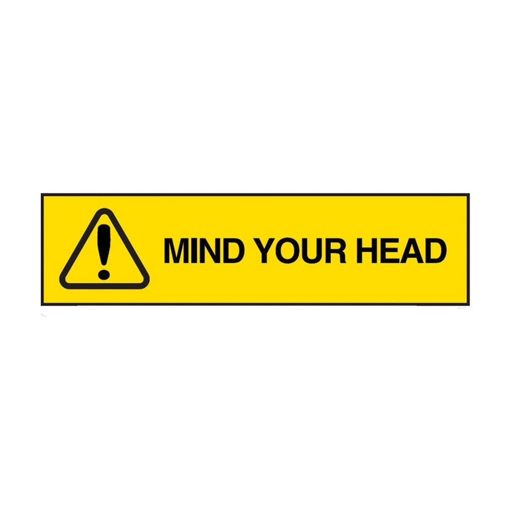 OVERHEAD SIGN MIND YOUR HEAD SS 350 X 90 842852 415129 842852