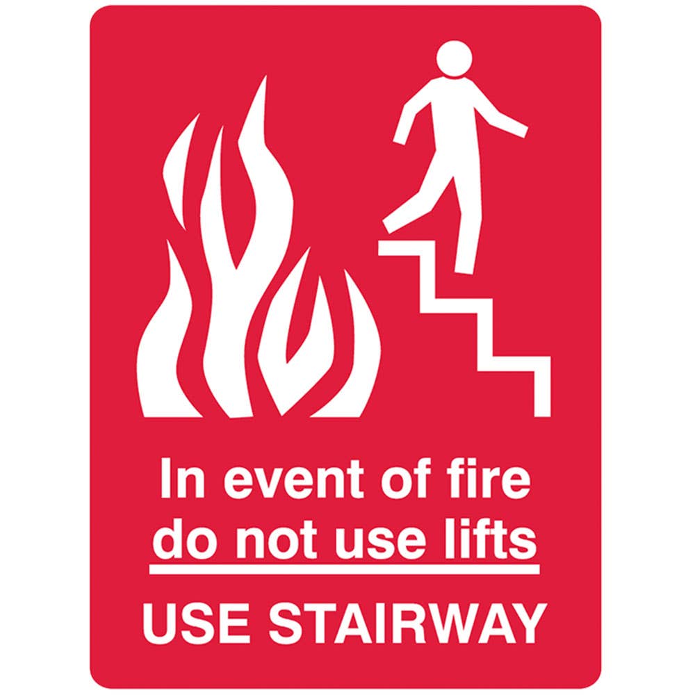 Sign IN EVENT OF FIRE DO NOT USE LIFTS USE STAIRWAY 180 X 250mm Vinyl 430781 841076