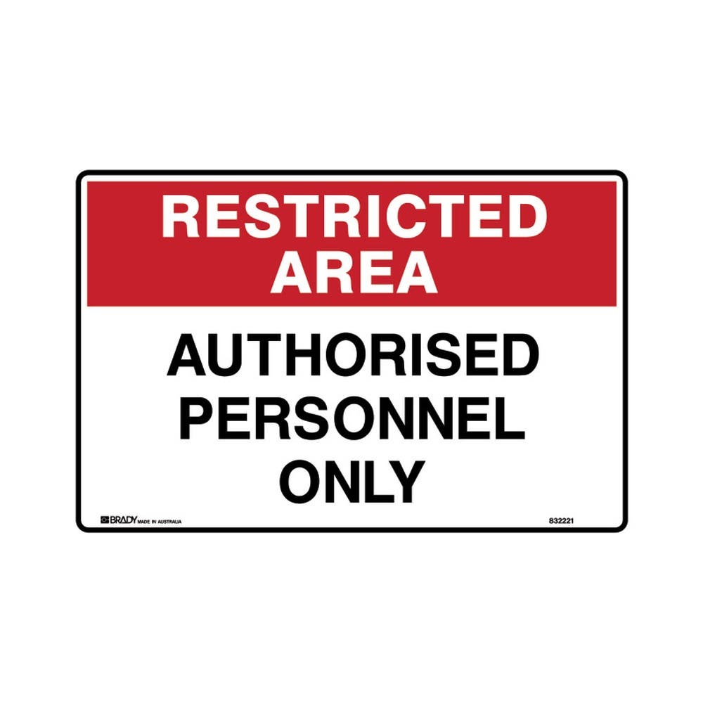 Sign Restricted Area Authorised Personnel Only Metal H 300mm X W 450mm 526089 832221