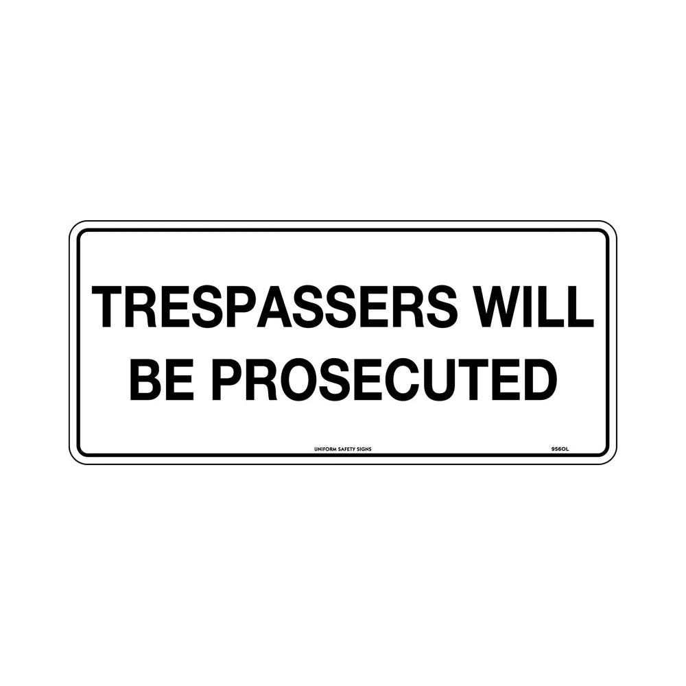 Tresspassers Will Be Prosecuted Poly Sign_313040_956OLP