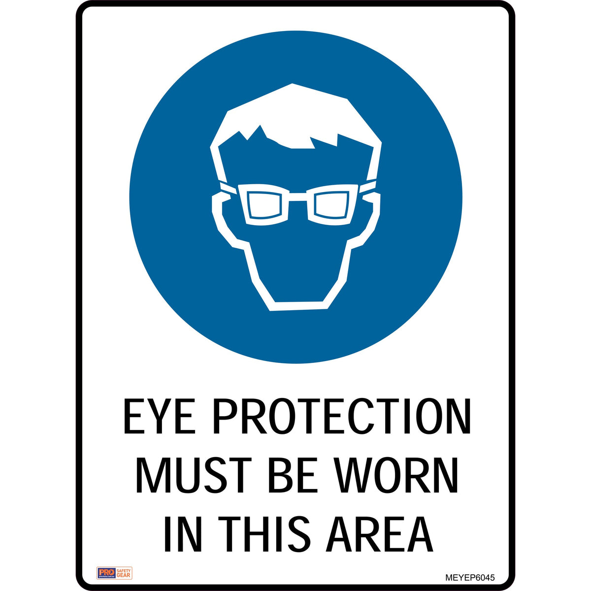 Prochoice Safety Sign Eye Protection 450Mm X 600Mm 1045748 832114