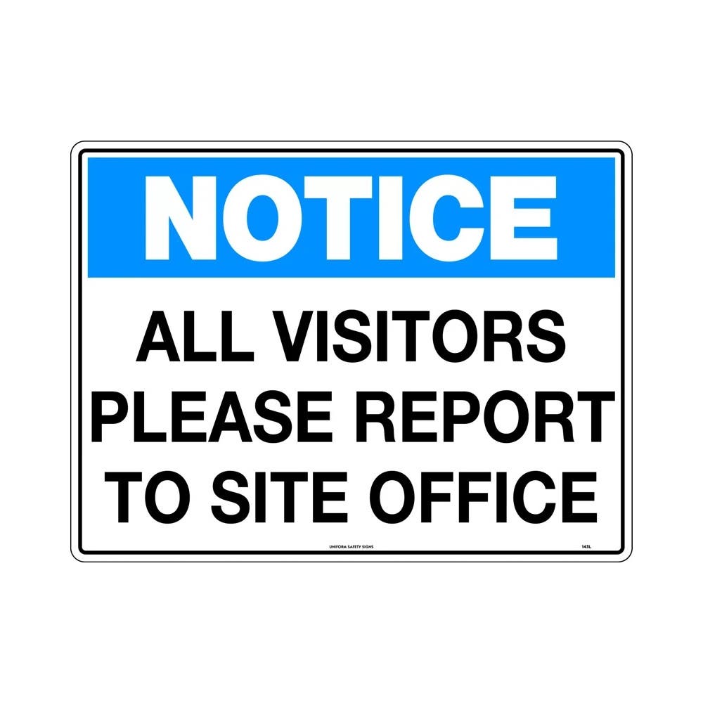 Sign ALL VISITORS PLEASE REPORT TO SITE OFFICE Metal_312305_143LSM