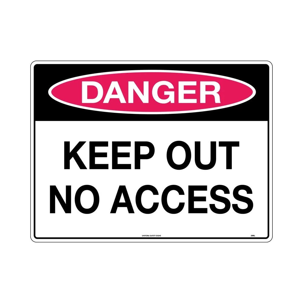 600 X 450 Danger Keep Out No Access Sign Poly_489541_296lp