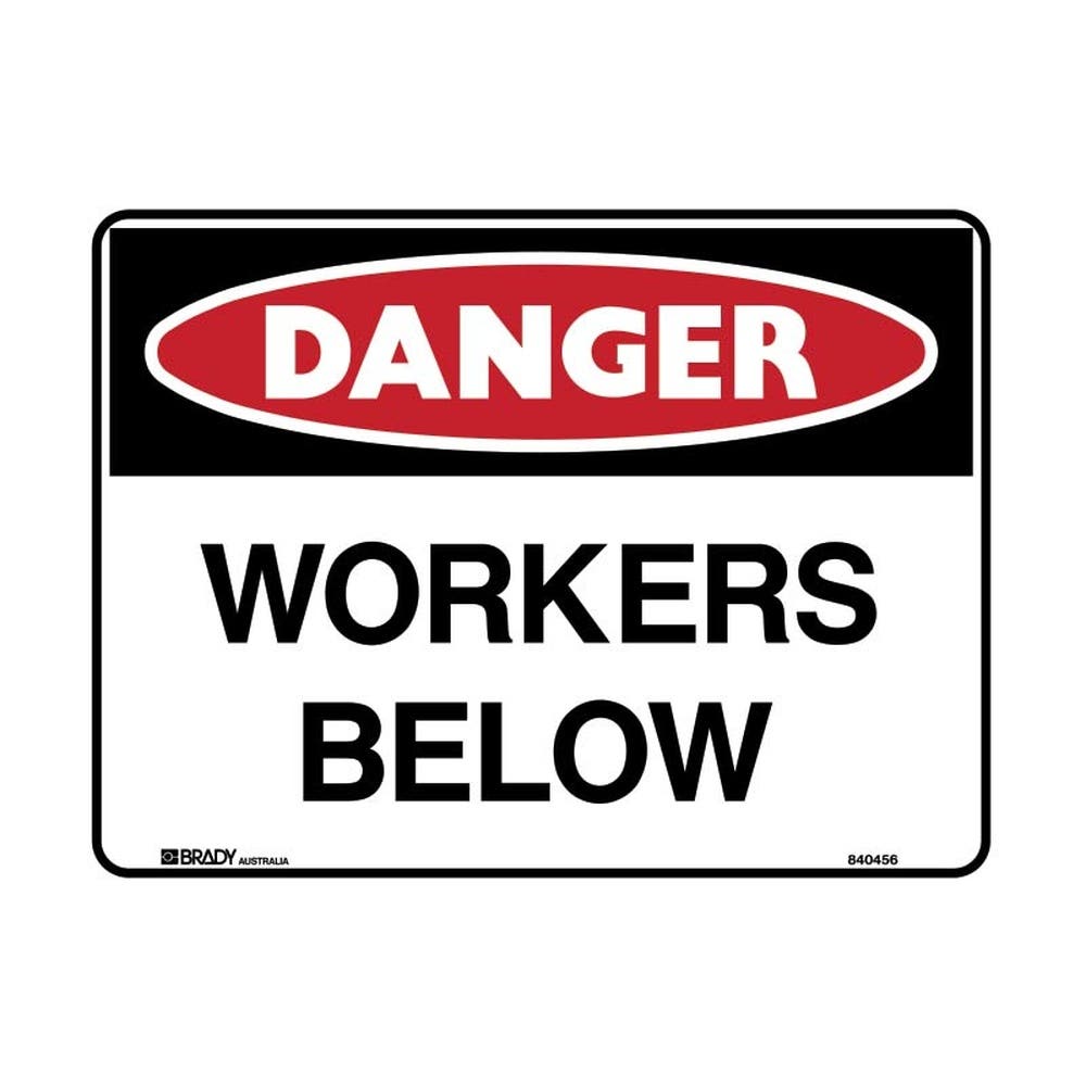 Sign Danger Workers Below 600 X 450 MM Poly 310088 835820