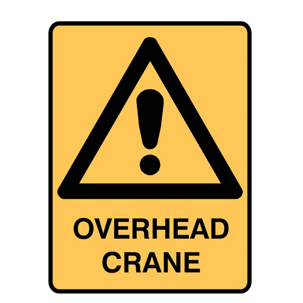 Sign OVERHEAD CRANE 600 X 450mm Metal 414697 832093