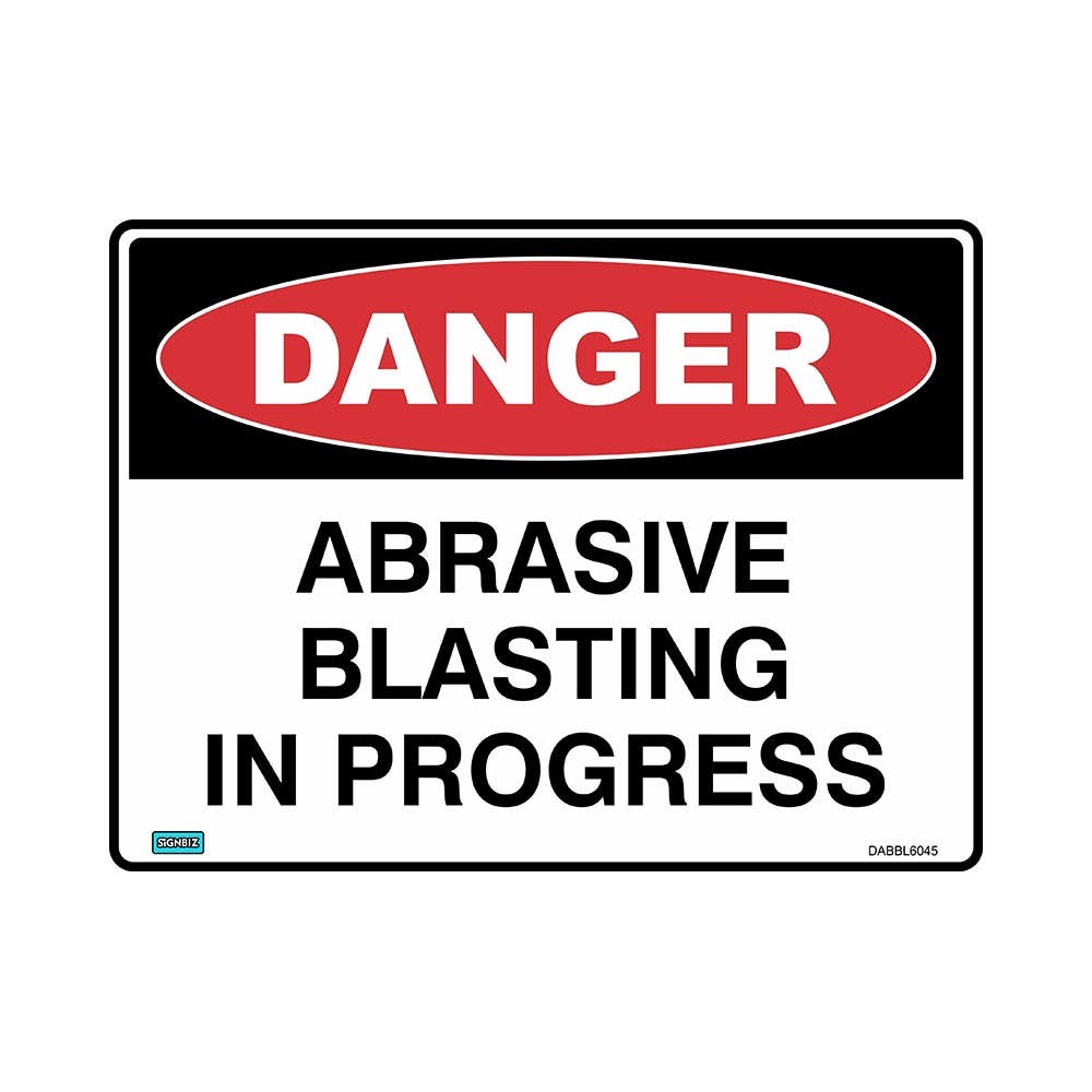 Sign DANGER ABRASIVE BLASTING IN PROGRESS 450 X 300mm Metal – ATOM