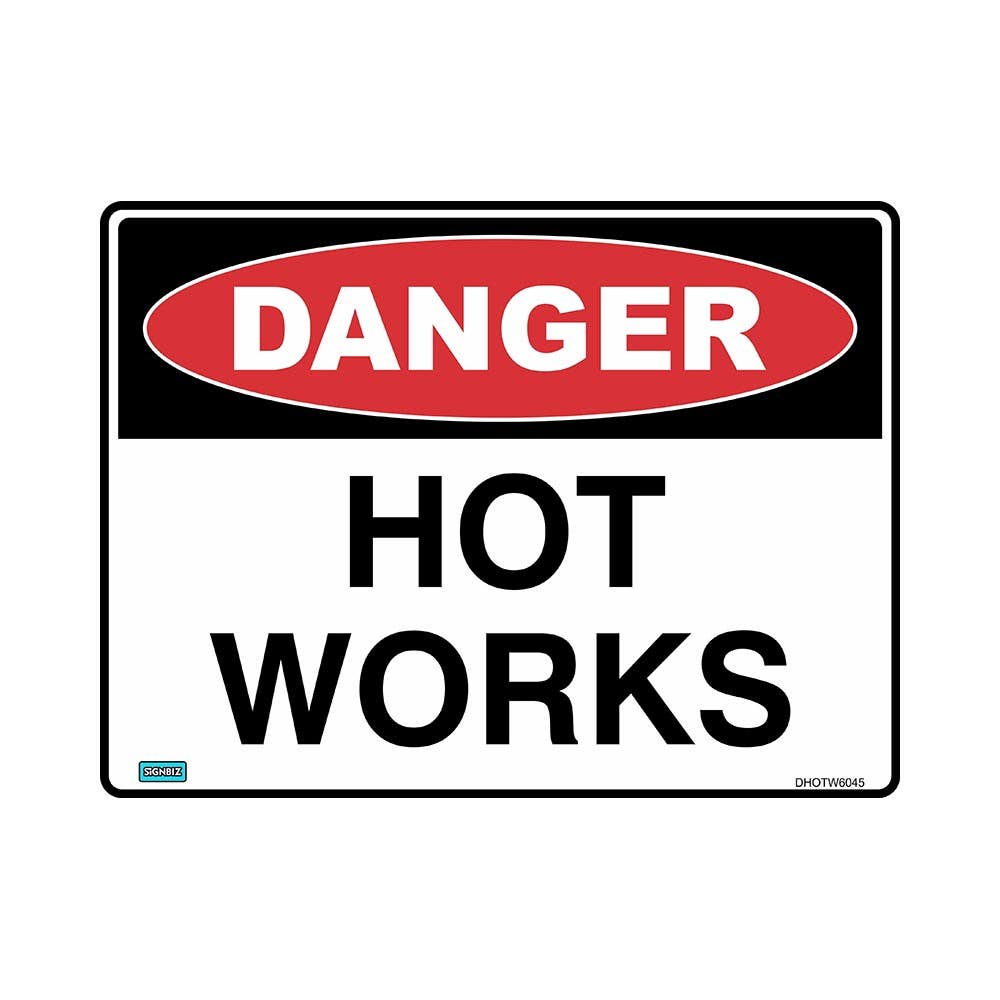 Sign DANGER HOT WORKS 600 X 450mm Metal 454332_454332_DHOTW6045M