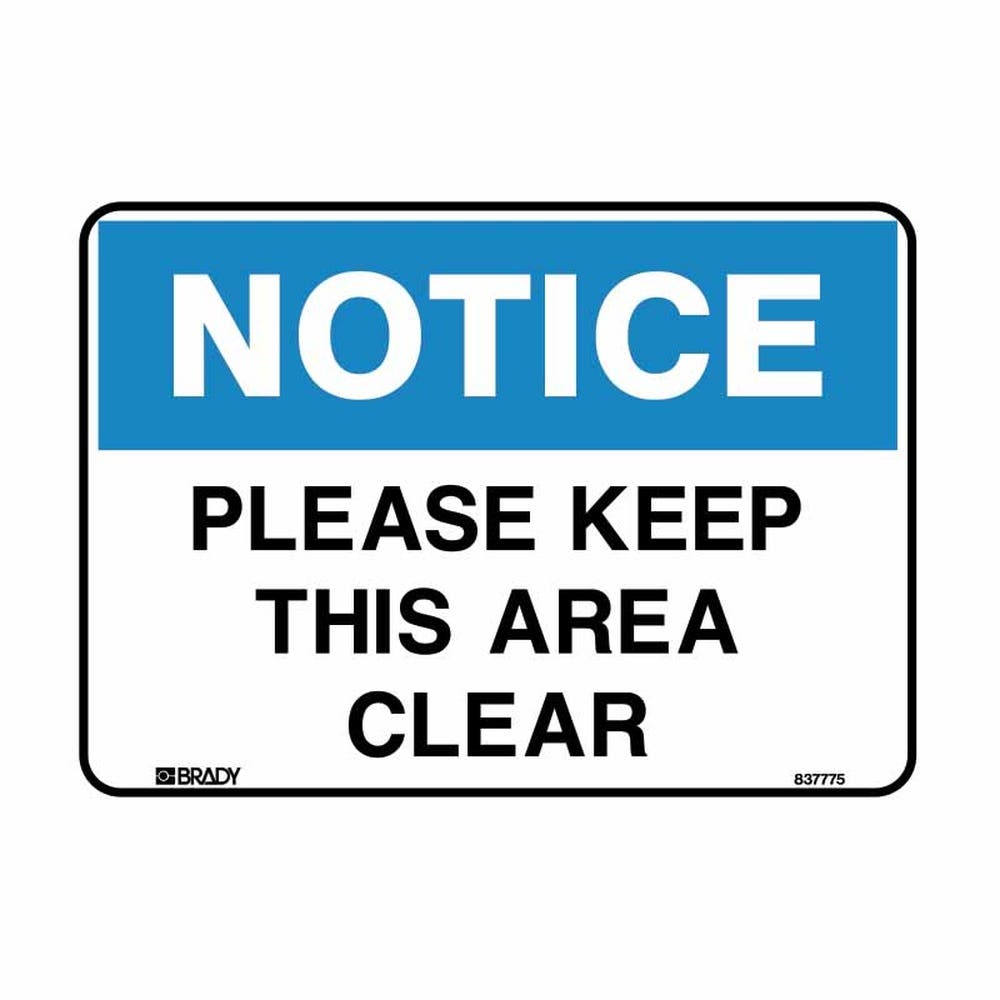 Sign - Notice Please Keep This Area Clear 300 X 450mm POLY 505543 840037