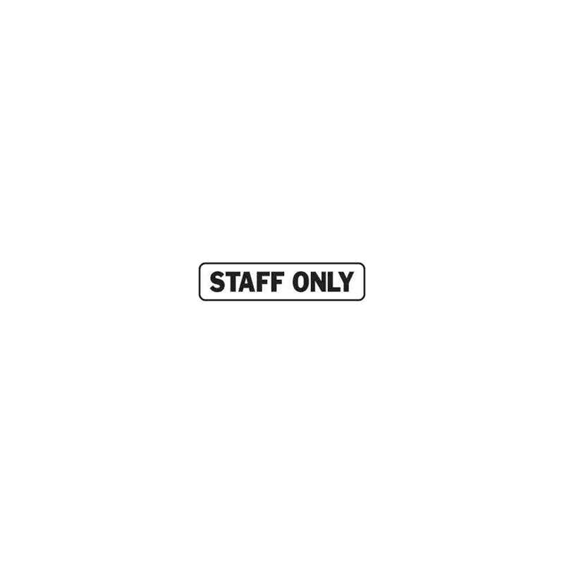 Sign STAFF ONLY 75 x 300mm Metal 60034280 Quote 24481080