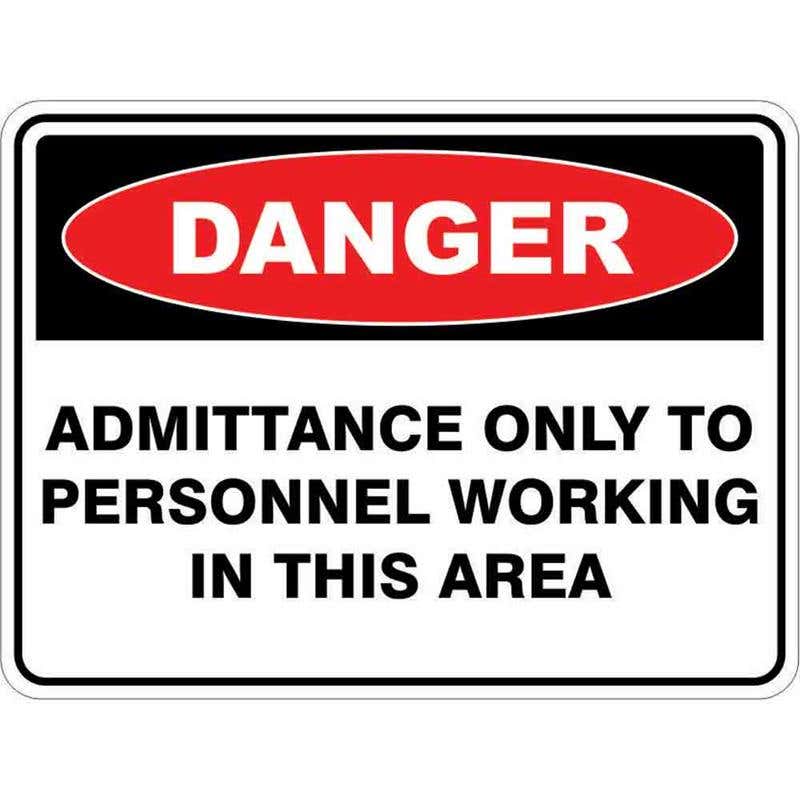 Sign DANGER ADDMITTANCE ONLY TO PERSONNEL WORKING IN AREA 300 X 225mm Flute 60034721 DADMO3022F