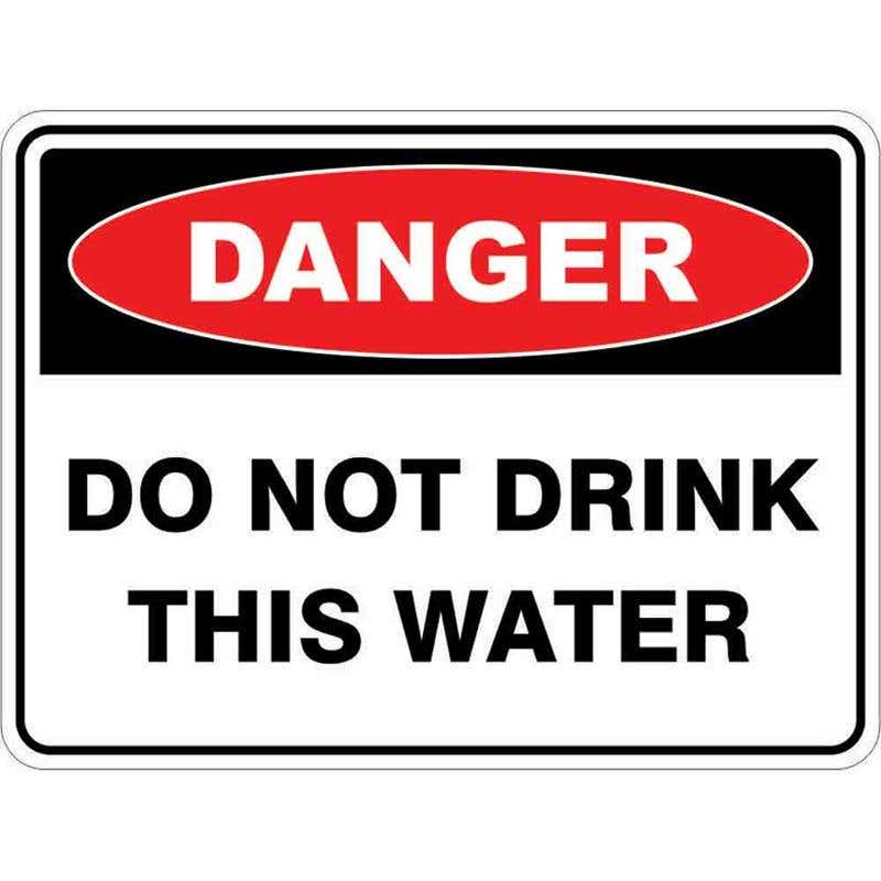 Sign DANGER DO NOT DRINK THIS WATER 300 x 225mm Fluted 90031424 DDNDR3022F