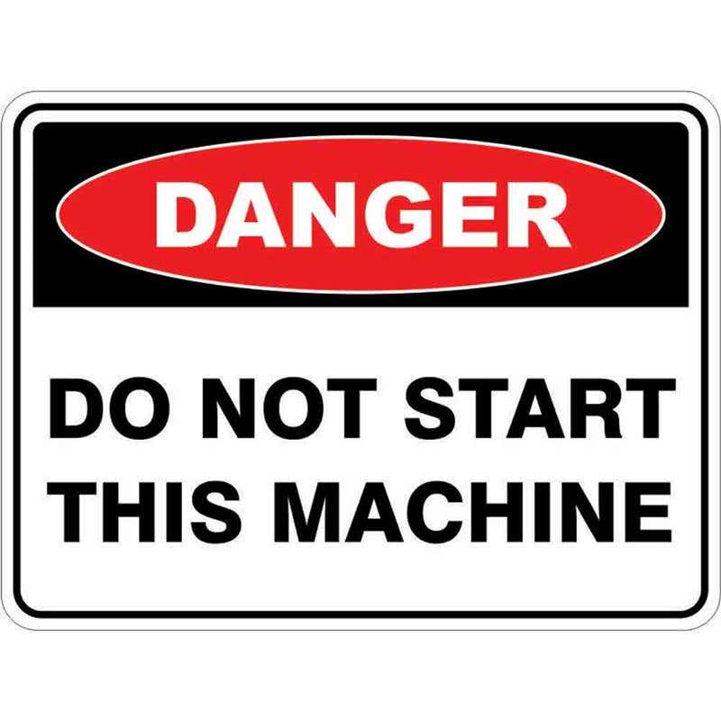 Sign DANGER DO NOT START THIS MACHINE 300 x 225mm Fluted 60034982 DDNSM3022F