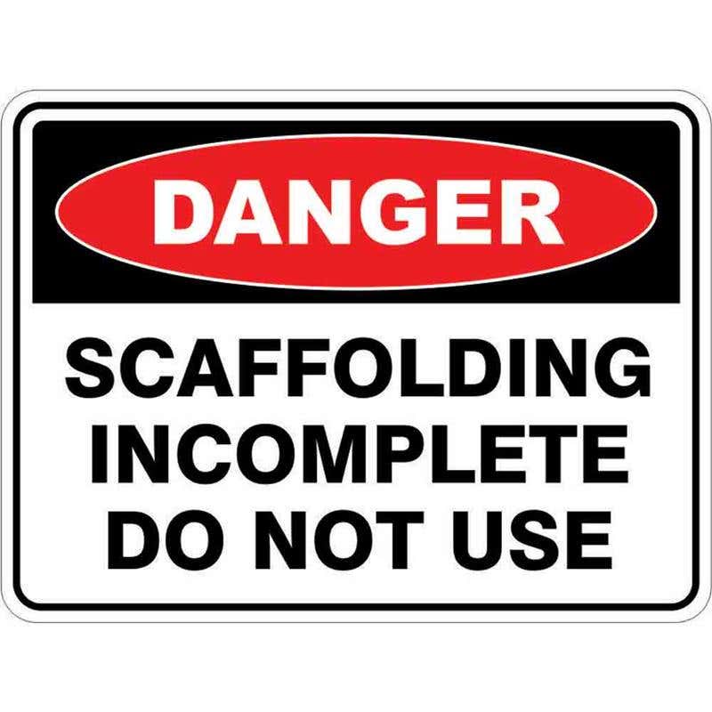 Sign DANGER SCAFFOLD INCOMPLETE DO NOT USE 300 x 225mm Fluted 60035425 DSCIN3022F