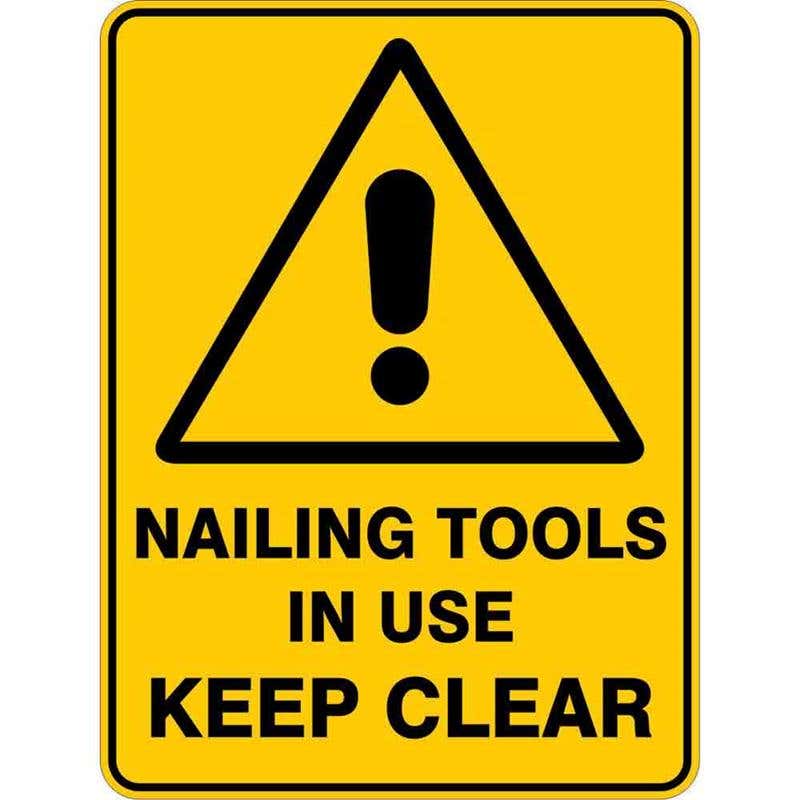 Sign WARNING NAILING TOOLS IN USE KEEP CLEAR 300 x 225mm Flute 60036038 WNTIU3022F