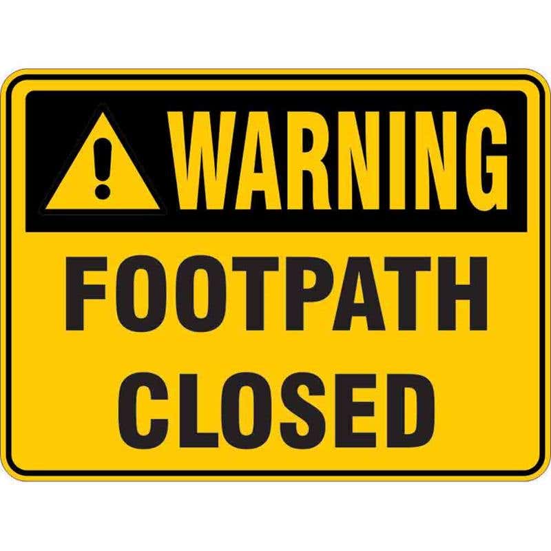 Sign WARNING FOOTPATH CLOSED 300 x 225mm Flute 60036392 WFPCL3022F