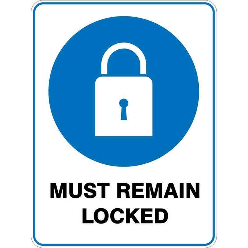 Sign MUST REMAIN LOCKED 300 x 225mm Fluted 60036598 MMRLO3022F