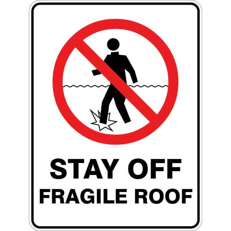 Sign STAY OFF FRAGILE ROOF 300 x 225mm Fluted 60036961 PSOFR3022F