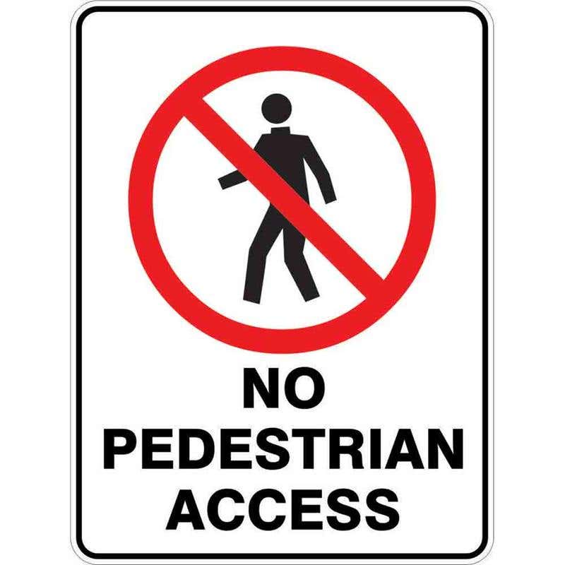 Sign NO PEDESTRIAN ACCESS 300 x 225mm Fluted 60036974 PNPAC3022F
