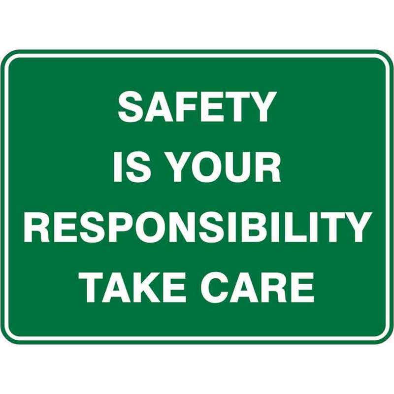 Sign SAFETY IS YOUR RESPONSIBILITY TAKE CARE 300 x 225mm Fluted 60037171 ESIYR3022F