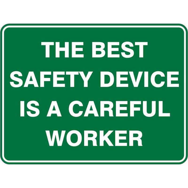 Sign THE BEST SAFETY DEVICE IS A CAREFUL WORKER 300 x 225mm Fluted 60037219 ETBSD3022F