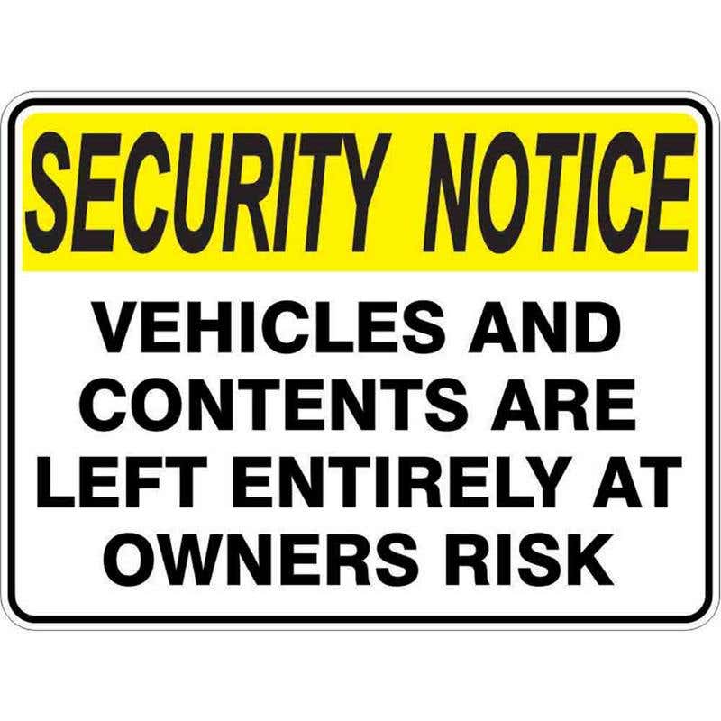 Sign SECURITY NOTICE VEHICLES AND CONTENTS ENTIRELY AT.. 300x225mm Fluted 60037520 SVACA3022F