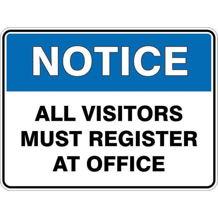 Sign NOTICE ALL VISITORS MUST REGISTER AT OFFICE 300 x 225mm Fluted – ATOM