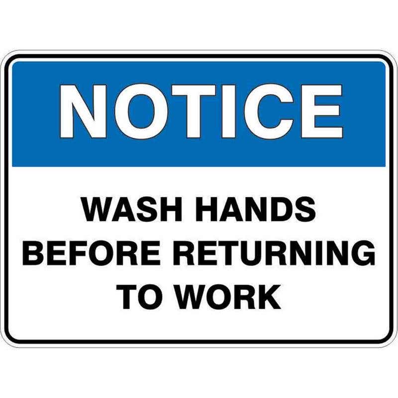 Sign NOTICE WASH HANDS BEFORE RETURNING TO WORK 300 x 225mm Fluted 60037744 NWHBR3022F
