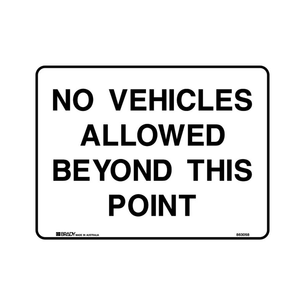 Safety Signs No Vehicles Allowed Beyond..600X450 Mtl 79901701 842633