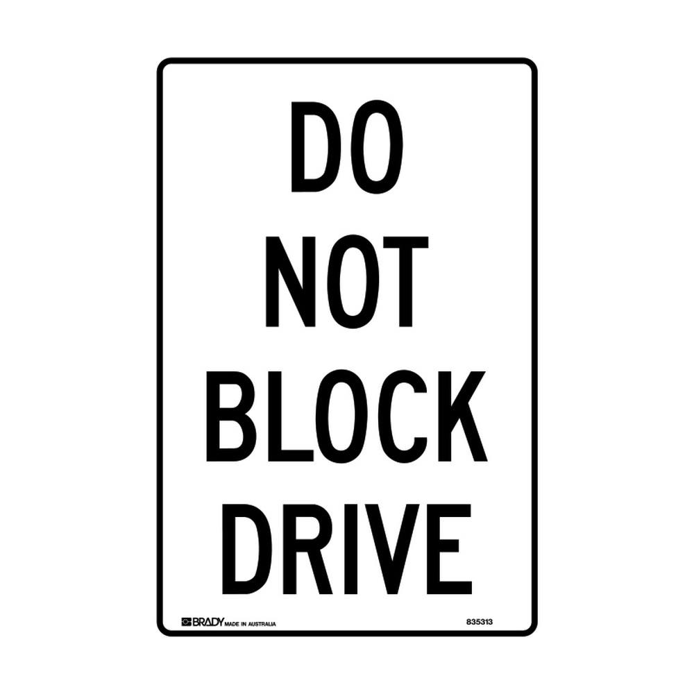 Site Maintenance T+P Sign Do Not Block Drive 300X450 Mtl 79901742 835313
