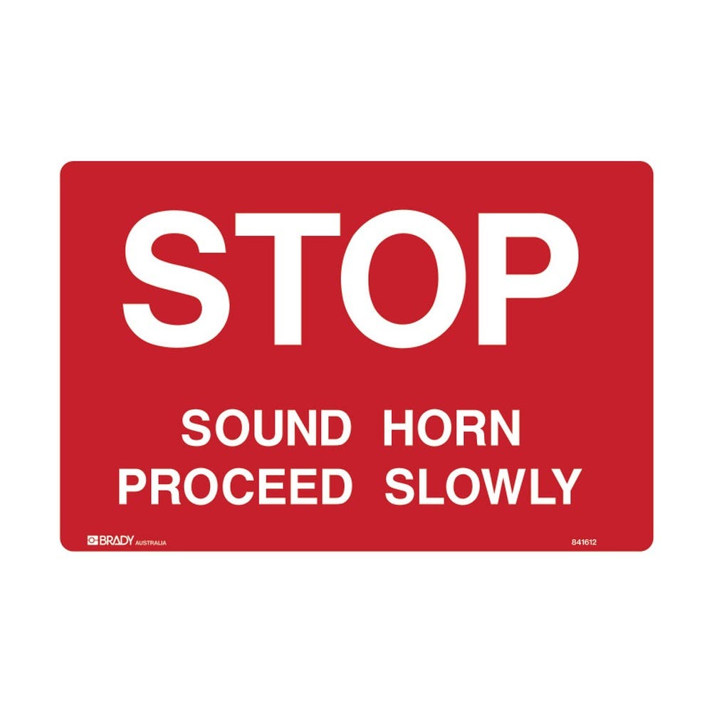 Sign STOP SOUND HORN PROCEED 450 x 300mm Poly 90031063 841612