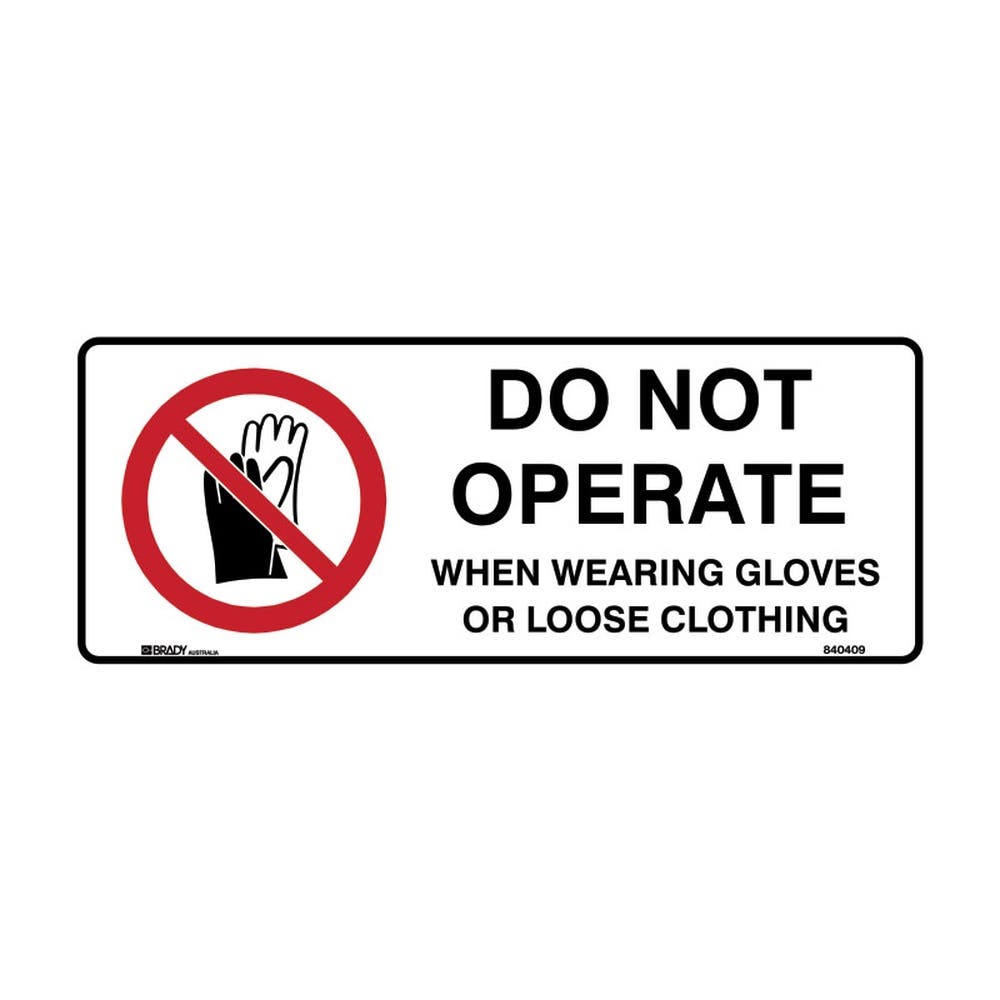 Sign DO NOT OPERATE WHEN WEARING GLOVES 450 x 180mm Metal 90038805 840409
