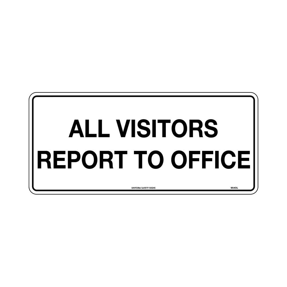 Sign ALL VISITORS REPORT TO OFFICE 450 x 200mm Metal_242556_954OLM