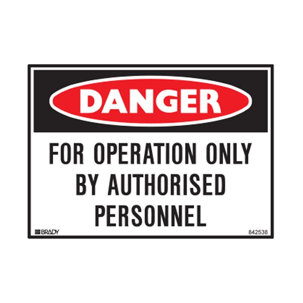 Sticker DANGER FOR OPERATION ONLY BY AUTHORISED PERSONNEL 125 x 90mm Pk 5 98882201 842538