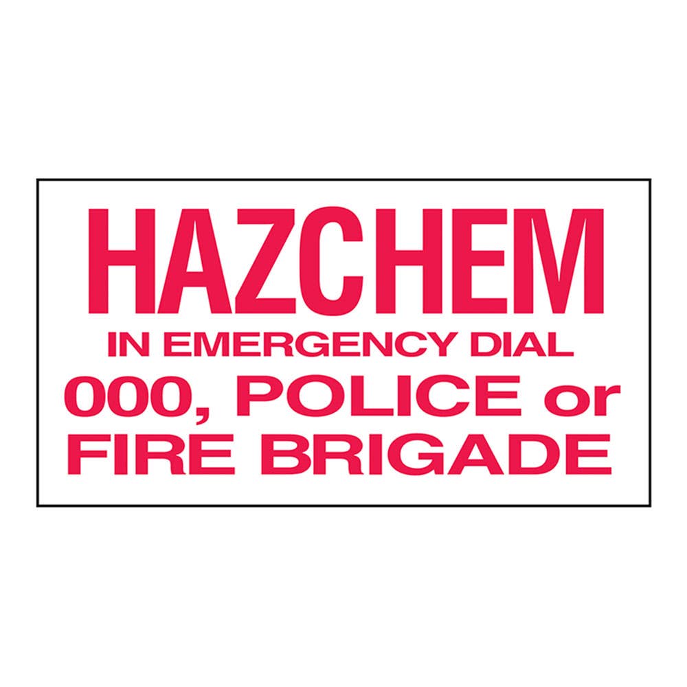 Sign HAZCHEM IN EMERGENCY DIAL 000 POLICE OR FIRE BRIGADE 600 x 300mm ...