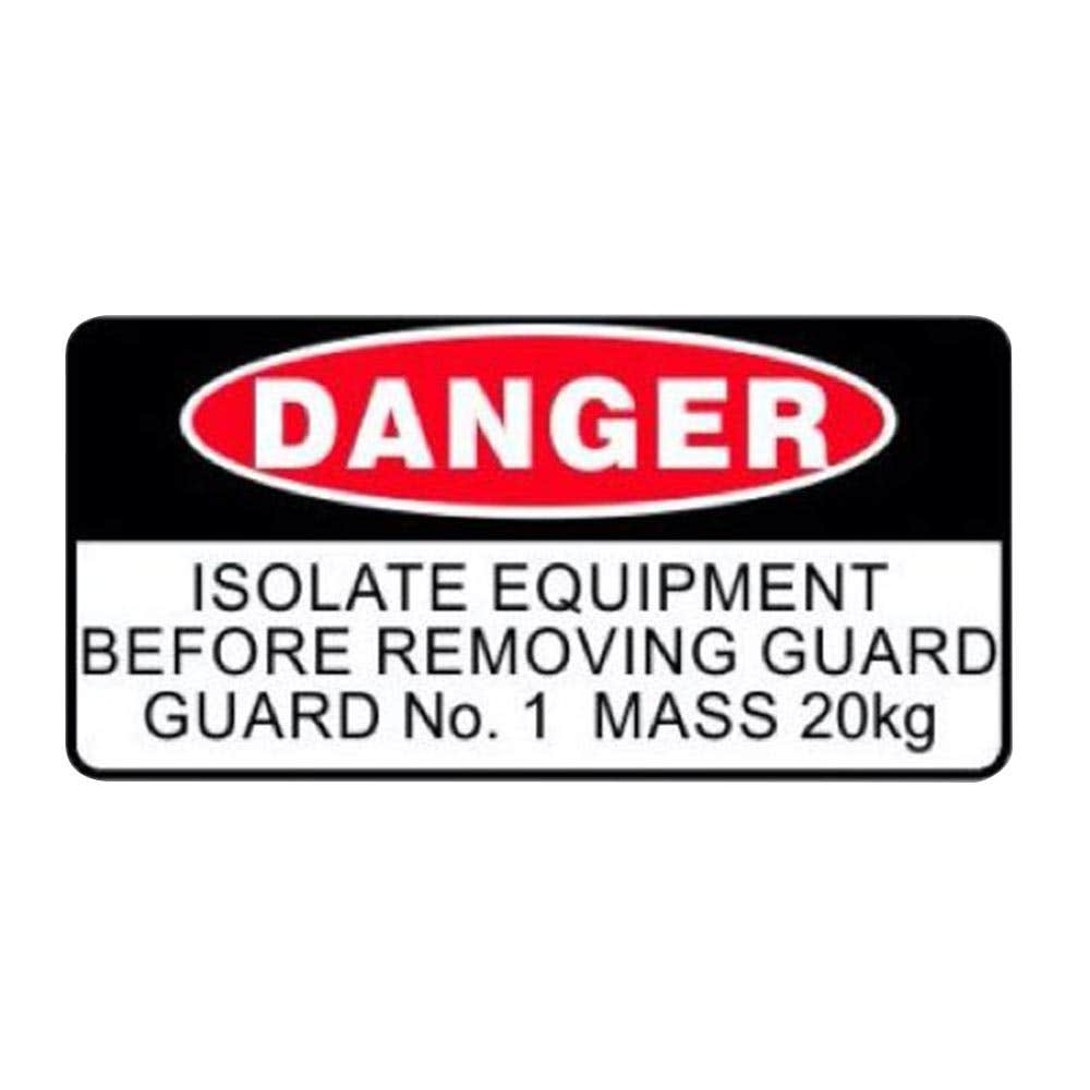 Sign Danger ISOLATE EQUIPMENT BEFORE REMOVING GUARD 200X100MM 259759 CSTMISOLATEMRL